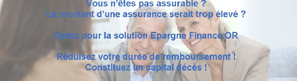 Solution Epargne Finance OR pour le regroupement de prêts